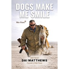 (영문도서)Dogs Make Me Smile: War Paws Paperback, Hmd Publishing, English, 9781835566596