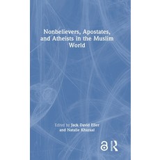 (영문도서) Nonbelievers Apostates and Atheists in the Muslim World Hardcover, Routledge, English, 9781032484778