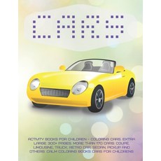 Activity Books for children - Coloring Cars. Extra Large 300+ pages. More than 170 cars: Coupe Limo... Paperback, Independently Published, English, 9798590351763