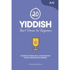 (英文圖書)20 Yiddish Short Stories for Beginners: An English-Yiddish Dual-Language Book fo... 平裝版, Independently Published, 英文