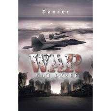 (영문도서) War: War Dance Paperback, Xlibris Us, English, 9798369437902