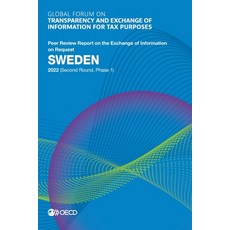 (영문도서) Global Forum on Transparency and Exchange of Information for Tax Purposes: Sweden 2022 (Secon... Paperback, Org. for Economic Cooperati..., English, 9789264646872