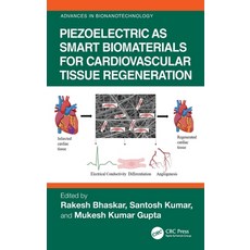 (英文圖書)Piezoelectric as Smart Biomaterials for Cardiovascular Tissue Regeneration 精裝版, CRC Press, 英文
