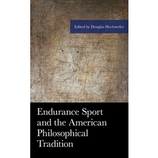 (영문도서) Endurance Sport and the American Philosophical Tradition Paperback, Lexington Books, English, 9781498547833