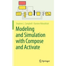 (영문도서) Modeling and Simulation with Compose and Activate Hardcover, Springer, English, 9783030048846