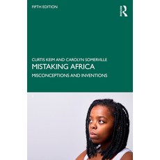 (영문도서) Mistaking Africa: Misconceptions and Inventions Paperback, Routledge, English, 9780367775971
