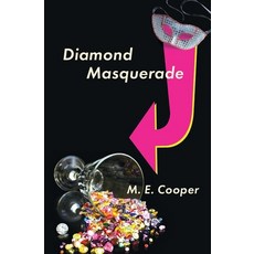 (영문도서)Diamond Masquerade Paperback, Imalooga Press, English, 9798985372069