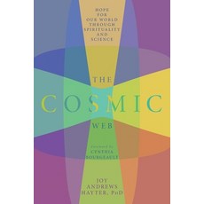 (영문도서) The Cosmic Web: Hope for Our World through Spirituality and Science Paperback, Red Elixir, English, 9781960090201