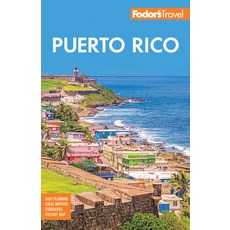 (영문도서)Fodor's Puerto Rico Paperback, Fodor's Travel Publications, English, 9781640977983 Fodor's Travel Publications, English, 9781640977983