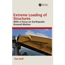 (영문도서) Extreme Loading of Structures: With a Focus on Earthquake Ground Motion Hardcover, CRC Press, English, 9781032885483