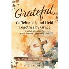 (英文圖書)Grateful Caffeinated and Held Together by Grace 52-Week Devotional Bible Study... 平裝版, Wings of Grace Publishing, 英文