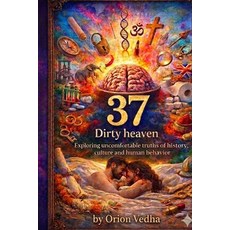 (영문도서)37 Dirty Heaven Paperback, Independently Published, English, 9798249336684