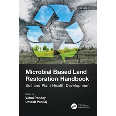 (영문도서) Microbial Based Land Restoration Handbook Volume 2: Soil and Plant Health Deve... Paperback, CRC Press, English, 9780367705855