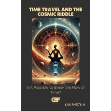 (영문도서) Time Travel and the Cosmic Riddle Paperback, Astronomy, English, 9788448615895