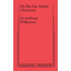 (영문도서) My Big Gay Italian Christmas Paperback, Samuel French, Inc., English, 9780573709067