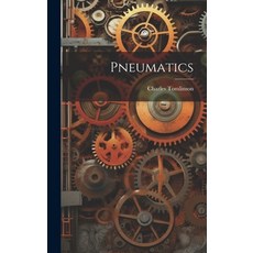 (영문도서) Pneumatics Hardcover, Legare Street Press, English, 9781020244346