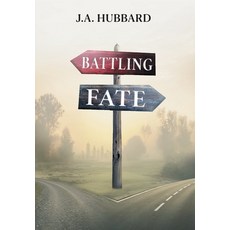 (영문도서)Battling Fate Hardcover, FriesenPress, English, 9781038362995