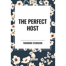 (영문도서) The Perfect Host Paperback, Start Classics, English, 9798880918973