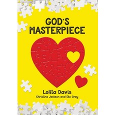 (영문도서) God's Masterpiece Paperback, Lulu.com, English, 9781304039194