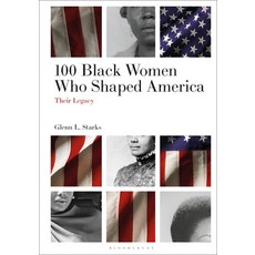 (英文圖書)100 Black Women Who Shaped America: Their Legacy 平裝版, Bloomsbury Academic, 英文, 平裝本