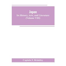 (영문도서)Japan: Its History Arts and Literature (Volume VIII) Paperback, Alpha Edition, English, 9789353603229 Alpha Edition, English, 9789353603229