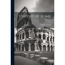 (영문도서) History of Rome; Volume II Paperback, Legare Street Press, English, 9781022083646