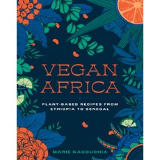 (영문도서) Vegan Africa: Plant-Based Recipes from Ethiopia to Senegal Hardcover, Experiment, English, 9781615199006