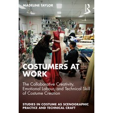 (영문도서)Costumers at Work: The Collaborative Creativity Emotional Labour and Technical... Paperback, Routledge, English, 9781032556611