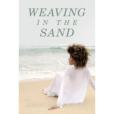 (영문도서)Weaving In The Sand Paperback, WestBow Press, English, 9798385059003