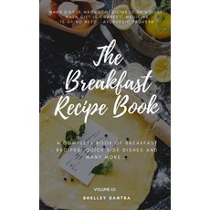 (영문도서) The Breakfast Recipe Book Paperback, Independently Published, English, 9798509326301