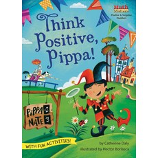 (영문도서) Think Positive Pippa! Paperback, Kane Press, English, 9781635927962