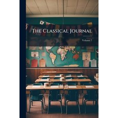 (영문도서)The Classical Journal Volume 7 Paperback, Nabu Press, English, 9781142265311