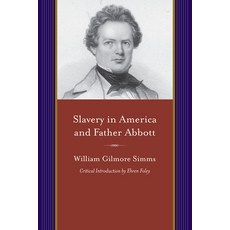 Slavery in America and Father Abbott Paperback, University of South Carolin..., English, 9781611176186