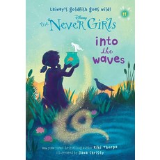 [5] Never Girls #11: Into the Waves (Disney: The Never Girls) [paperback]
