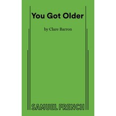 (영문도서) You Got Older Paperback, Samuel French, Inc., English, 9780573704147