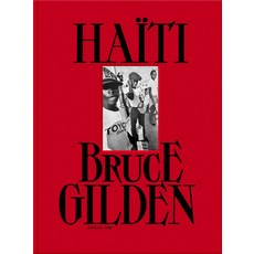 (영문도서) Bruce Gilden: Haiti Hardcover, Atelier Exb, English, 9782365113779