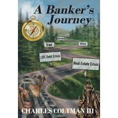 (영문도서) A Banker's Journey Hardcover, Outskirts Press, English, 9781977256966