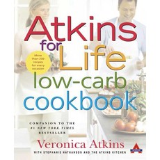 Atkins for Life Low-Carb Cookbook: More than 250 Recipes for Every Occasion [hardcover], Atkins for Life Low-Carb Cookb