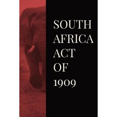 (영문도서) South Africa Act of 1909 Paperback, Dalcassian Publishing Company, English, 9781088056370
