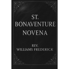 (영문도서)St. Bonaventure Novena Paperback, Independently Published, English, 9798263087173