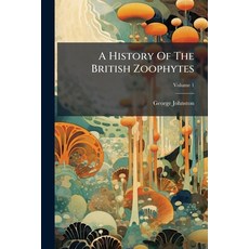 (英文書)A History Of The British Zoophytes; Volume 1 平裝版, Nabu Press, 英文