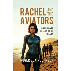 (英文圖書)Rachael and the Aviators: Killer Face Killer Body Killer 精裝版, Roger Blair Johnson, 英文