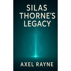 (영문도서)Silas Thorne's Legacy Paperback, Independently Published, English, 9798272504739