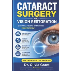 (영문도서)Cataract Surgery and Vision Restoration: Everything Patients and Families Need t... Paperback, Independently Published, English, 9798198066748 Independently Published, English, 9798198066748