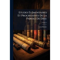 (英文圖書)Etudes Élémentaires Et Progressives De La Parole De Dieu： Ancien Testament Nouv... 平裝版, Nabu Press, English, Paperback