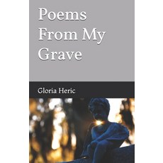 (영문도서)Poems From My Grave Paperback, Independently Published, English, 9798297268357