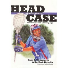 (영문도서) Head Case: Lacrosse Goalie: Sports Fiction with a Winning Edge Paperback, Bright Sky Publishing, English, 9781933979403