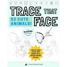 (英文圖書)Trace That Face: 52 CUTE ANIMALS!: A Year of Cute-Induced Calm: A Tracing Book t... 平裝版, Pettyfeather Publishing, 英文