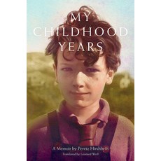 (영문도서) My Childhood Years: A Memoir by Peretz Hirshbein Hardcover, White Goat Press, English, 9798990998032