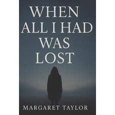 (英文圖書)When All I Had Was Lost 平裝版, Independently Published, 英文